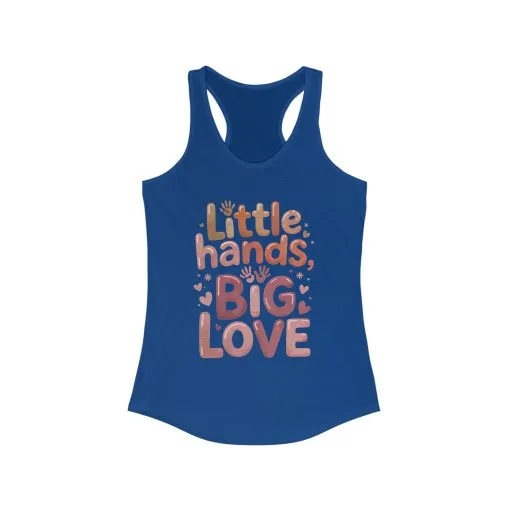 Little Hands, Big Love Racerback Tank, Perfect for Moms Gifts, Cute Mom Top, Baby Showers, Gift for Mothers, mother's day Tank - Image 8