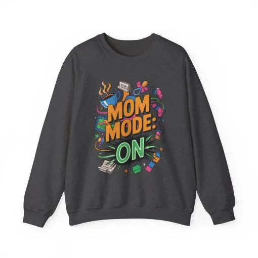 Mom Mode On Crewneck Sweatshirt, Gift for Mom, Mother's Day Humor T-Shirt, Cute Mama Life Graphic Tee, Mother's Day Gift - Image 13