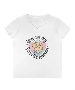 You Are My Favorite Human Mom Baby Tee, Mothers Day Gift, Pastel Heart Ladies V-Neck T-Shirt, Sentimental Mom Shirt