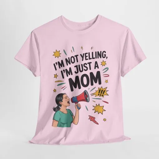 Funny Mom Shirt, I'm Not Yelling I'm Just a Mom, Mother's Day Gift, Loud Mom Life T-Shirt, Mother's Day Apparel, Family Humor Shirt - Image 31